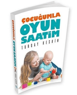 Çocuğumla Oyun Saatim Turgay Keskin