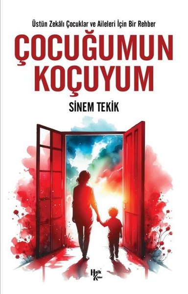 Çocuğumun Koçuyum - Üstün Zekalı Çocuklar ve Aileleri İçin Bir Rehber 