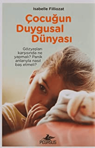 Çocuğun Duygusal Dünyası Isabelle Filliozat