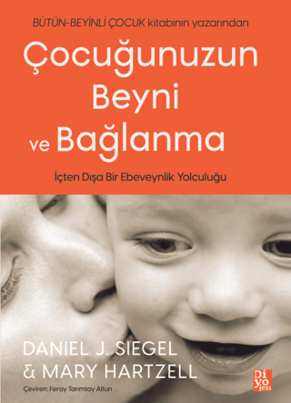 Çocuğunuzun Beyni ve Bağlanma Daniel J. Siegel