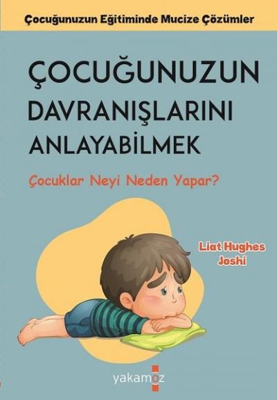 Çocuğunuzun Davranışlarını Anlayabilmek Liat Hughes Joshi