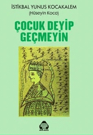 Çocuk Deyip Geçmeyin Hüseyin Koca