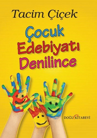 Çocuk Edebiyatı Denilince Tacim Çiçek