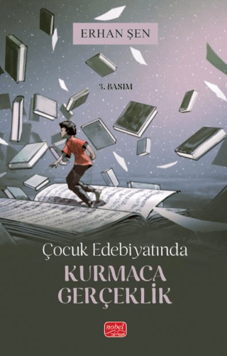 Çocuk Edebiyatında Kurmaca Gerçeklik Erhan Şen