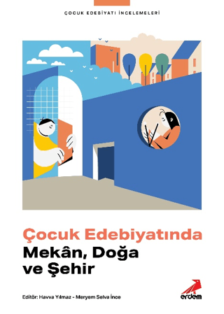 Çocuk Edebiyatında Mekan, Doğa ve Şehir Kolektif