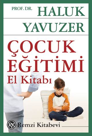 Çocuk Eğitimi El Kitabı %29 indirimli Haluk Yavuzer