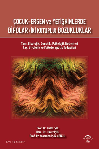 Çocuk-Ergen ve Yetişkinlerde Bipolar - İki Kutuplu Bozukluklar Erdal I