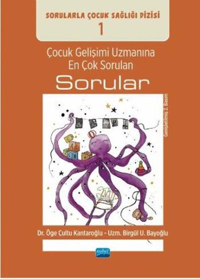 Çocuk Gelişimi Uzmanına En Çok Sorulan Sorular-Sorularla Çocuk Sağlığı