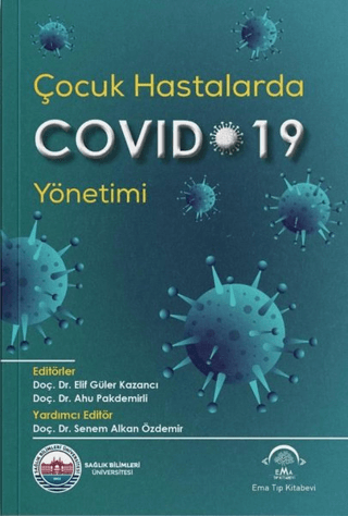 Çocuk Hastalarda Covid-19 Yönetimi Elif Güler Kazancı