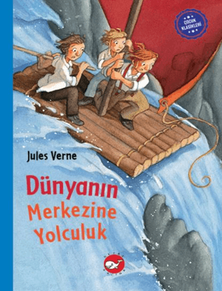 Dünyanın Merkezine Yolculuk - Çocuk Klasikleri (Ciltli) Jules Verne