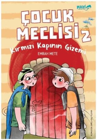 Kırmızı Kapının Gizemi - Çocuk Meclisi 2 Emrah Mete