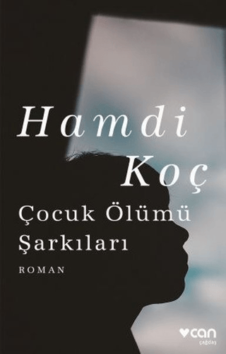 Çocuk Ölümü Şarkıları Hamdi Koç