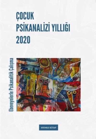 Çocuk Psikanalizi Yıllığı 2020 Kolektif