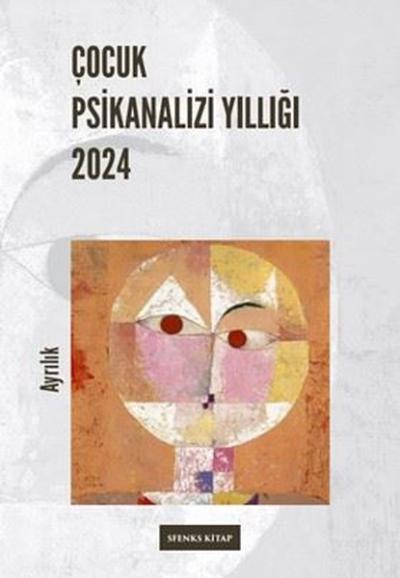 Çocuk Psikanalizi Yıllığı 2024 Kolektif