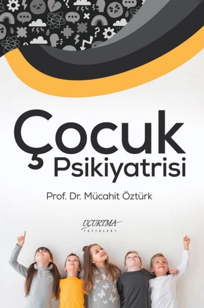 Çocuk Psikiyatrisi Mücahit Öztürk