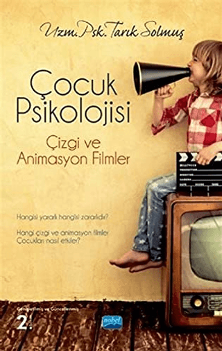 Çocuk Psikolojisi: Çizgi ve Animasyon Filmler Tarık Solmuş