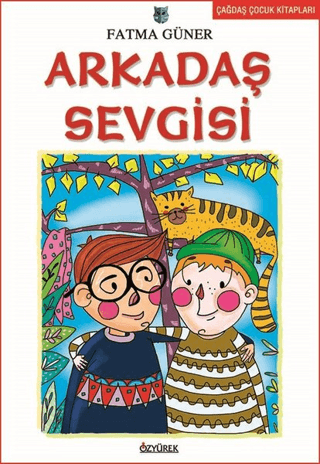 Çocuk Romanları Dizisi: Arkadaş Sevgisi %35 indirimli Kolektif