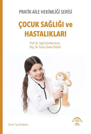 Çocuk Sağlığı ve Hastalıkları Seçil Günher Arıca