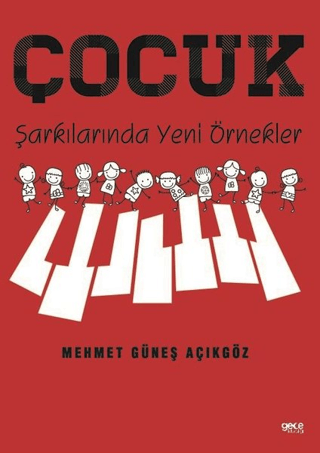 Çocuk Şarkılarında Yeni Örnekler Mehmet Güneş Açıkgöz