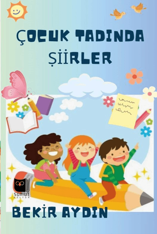 Çocuk Tadında Şiirller Bekir Aydın