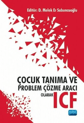 Çocuk Tanıma ve Problem Çözme Aracı Olarak ICF Yasemin Çırak