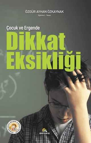 Çocuk ve Ergende Dikkat Eksikliği %20 indirimli Özgür Ayhan Özkaynak