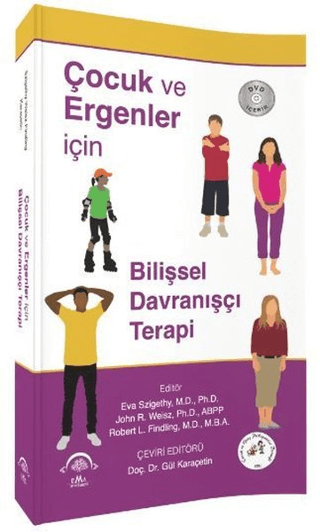 Çocuk ve Ergenler için Bilişsel Davranışçı Terapi Eva Szigethy