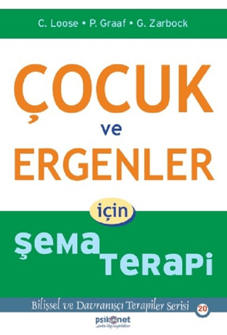 Çocuk ve Ergenler İçin Şema Terapi Christof Loose