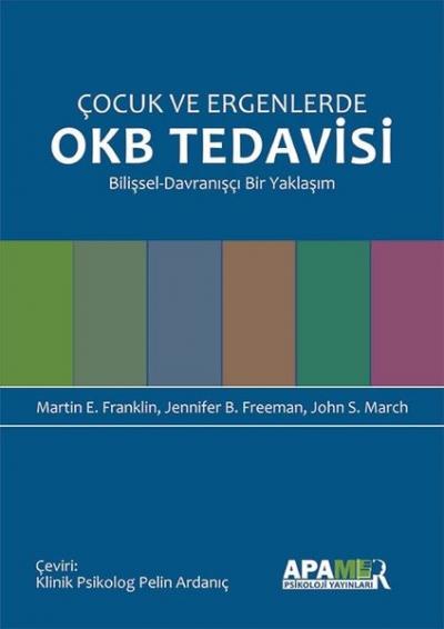 Çocuk ve Ergenlerde OKB Tedavisi Martin E. Franklin