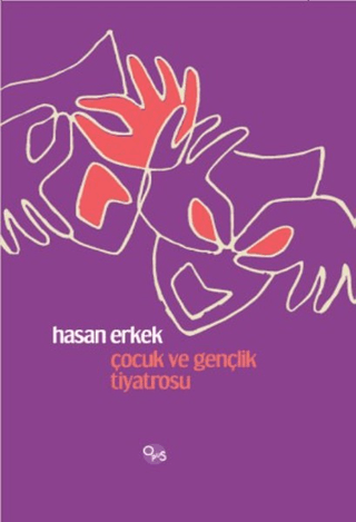 Çocuk ve Gençlik Tiyatrosu (Ciltli) Hasan Erkek