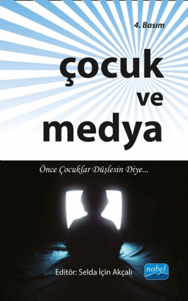 Çocuk ve Medya %6 indirimli Selda İçin Akçalı