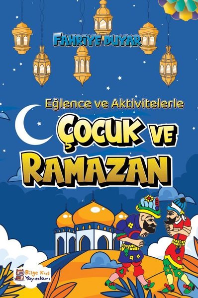 Çocuk ve Ramazan Fahriye Duyar