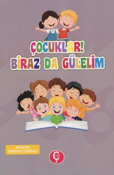 Çocuklar! Biraz da Gülelim Ismahan Çeribaşı