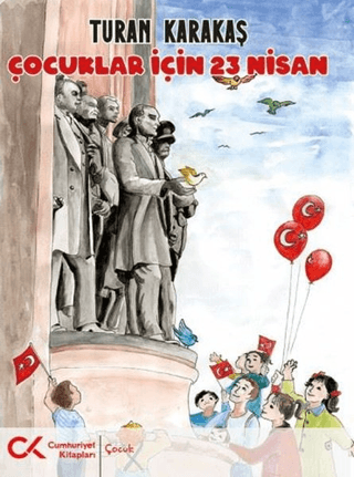 Çocuklar İçin 23 Nisan Turan Karakaş