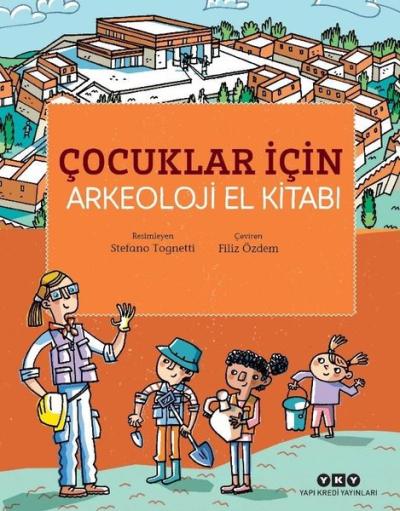 Çocuklar İçin Arkeoloji El Kitabı Stefano Tognetti