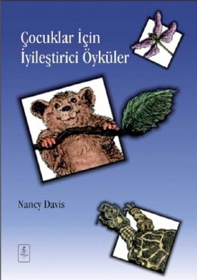 Çocuklar İçin İyileştirici Öyküler Nancy Davis