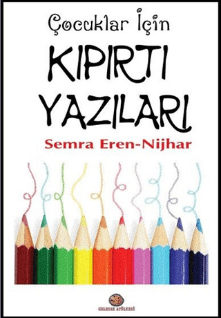 Çocuklar İçin Kıpırtı Yazı Semra Eren - Nijhar