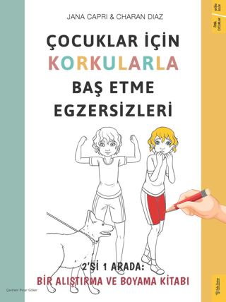 Çocuklar İçin Korkularla Baş Etme Egzersizleri - 2'si 1 Arada: Bir Alı