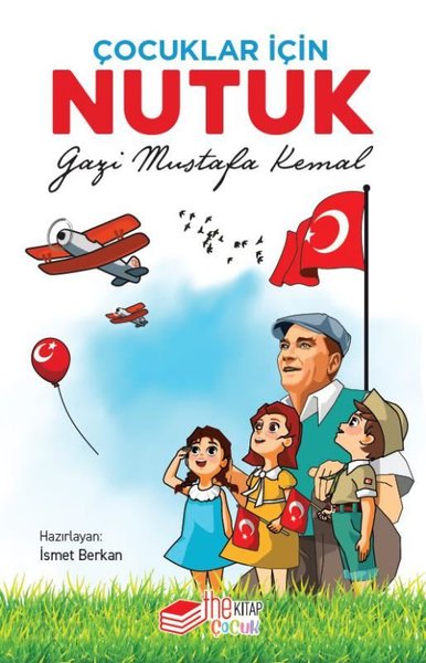 Çocuklar İçin Nutuk Mustafa Kemal Atatürk