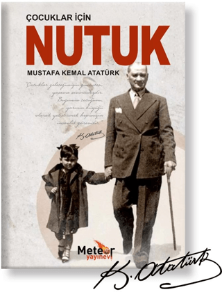 Çocuklar İçin Nutuk Mustafa Kemal Atatürk