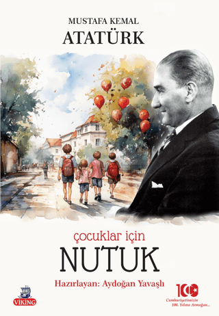 Çocuklar İçin Nutuk Mustafa Kemal Atatürk