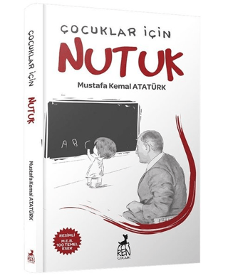 Çocuklar için Nutuk Mustafa Kemal Atatürk