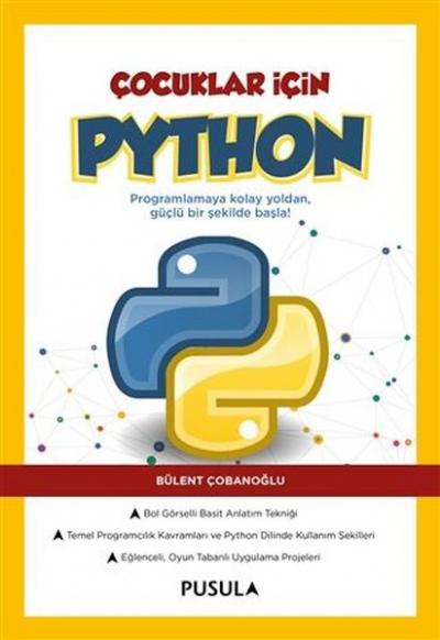 Çocuklar İçin Python Bülent Çobanoğlu