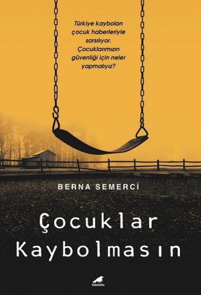 Çocuklar Kaybolmasın Berna Semerci