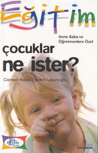 Çocuklar Ne İster %25 indirimli Selim Uzunoğlu