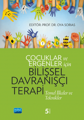 Çocuklar ve Ergenler İçin Bilişsel Davranışçı Terapi-Temel İlkeler ve 