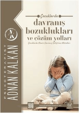 Çocuklarda Davranış Bozuklukları ve Çözüm Yolları Adnan Kalkan