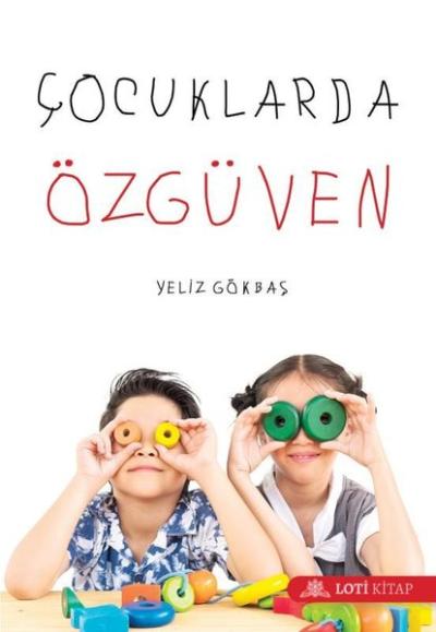 Çocuklarda Özgüven Yeliz Gökbaş