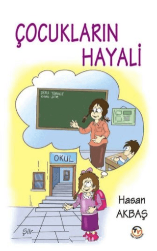 Çocukların Hayali Hasan Akbaş