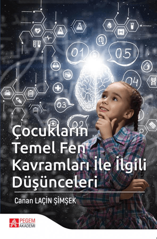 Çocukların Temel Fen Kavramları ile İlgili Düşünceleri Canan Laçin Şim